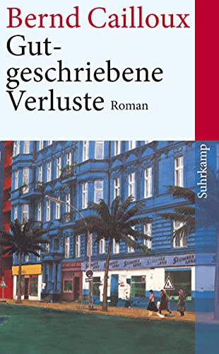 Gutgeschriebene Verluste: Roman mémoire (suhrkamp taschenbuch) von Suhrkamp Verlag AG
