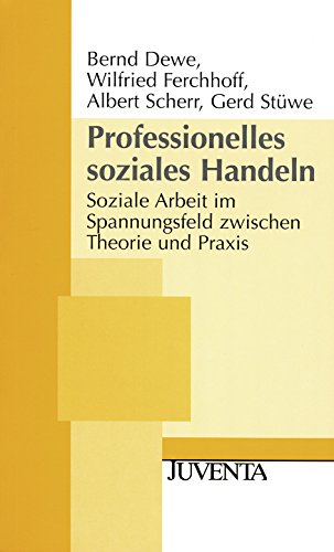 Professionelles soziales Handeln: Soziale Arbeit im Spannungsfeld zwischen Theorie und Praxis (Juventa Paperback) von Beltz