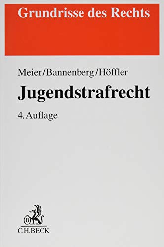 Jugendstrafrecht (Grundrisse des Rechts)