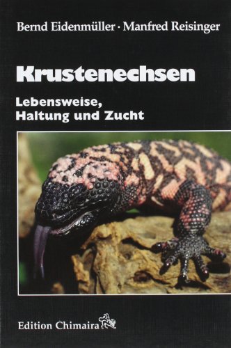 Krustenechsen: Haltung und Zucht: Lebensweise, Haltung und Zucht