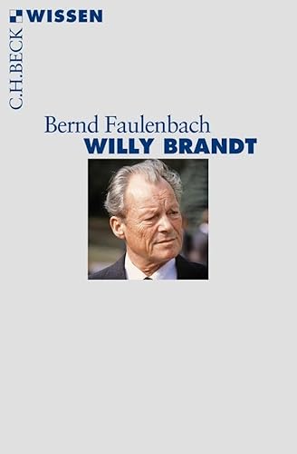 Willy Brandt (Beck'sche Reihe) von Beck C. H.