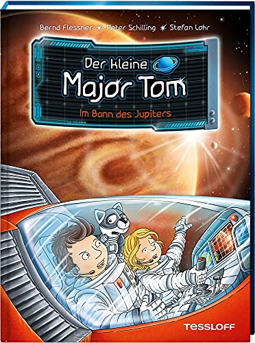 Der kleine Major Tom. Band 9. Im Bann des Jupiters von Tessloff Verlag Ragnar Tessloff GmbH & Co. KG
