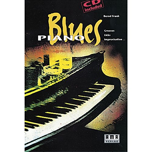 Blues Piano: Grooves, Licks, Improvisation von Ama Verlag