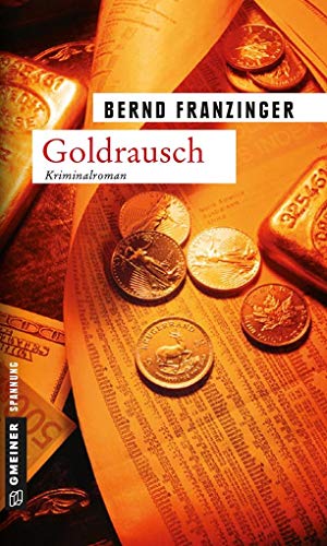 Goldrausch. Tannenbergs zweiter Fall (Kommissar Wolfram Tannenberg)