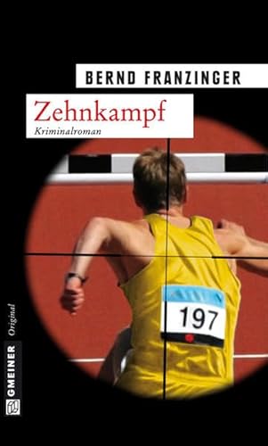 Zehnkampf: Kriminalroman / Tannenbergs 10. Fall (Kommissar Wolfram Tannenberg) von Gmeiner, A