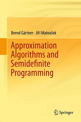 Approximation Algorithms and Semidefinite Programming von Springer