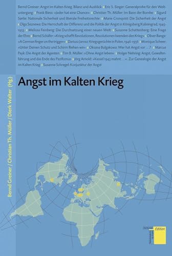 Angst im Kalten Krieg (Studien zum Kalten Krieg) von Hamburger Edition
