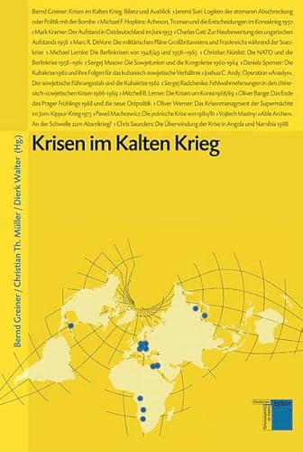 Krisen im Kalten Krieg (Studien zum Kalten Krieg)