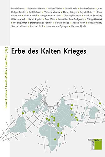 Erbe des Kalten Krieges (Studien zum Kalten Krieg)