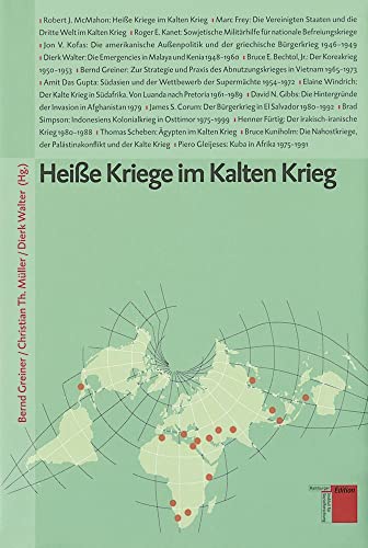 Heisse Kriege im Kalten Krieg (Studien zum Kalten Krieg) von Hamburger Edition