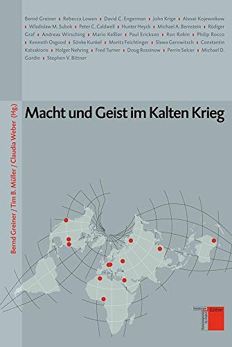 Macht und Geist im Kalten Krieg (Studien zum Kalten Krieg)