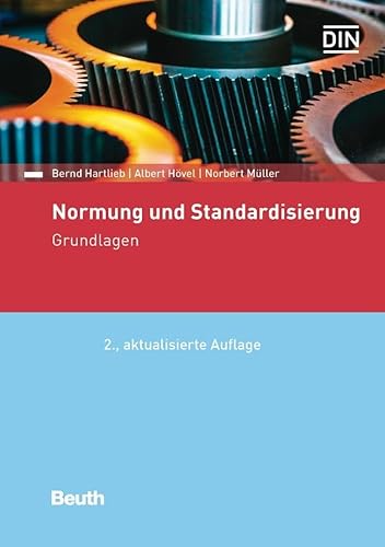Normung und Standardisierung: Grundlagen (DIN Media Praxis) von Beuth Verlag
