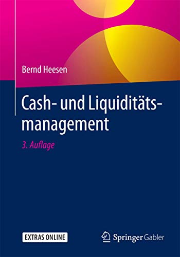 Cash- und Liquiditätsmanagement: EXTRAS Online. Zugangscode im Buch