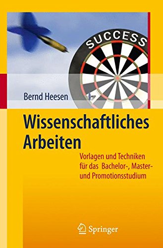 Wissenschaftliches Arbeiten: Vorlagen und Techniken für das Bachelor - Master - und Promotionsstudium (German Edition) von Springer