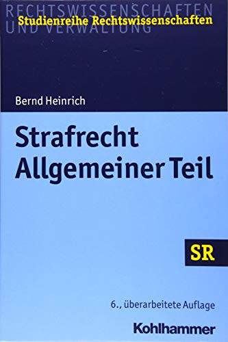 Strafrecht - Allgemeiner Teil (SR-Studienreihe Rechtswissenschaften)