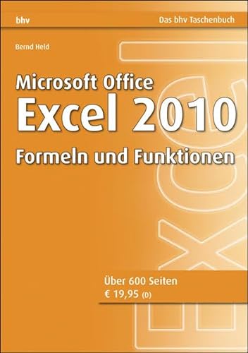 Microsoft Office Excel 2010 - Formeln und Funktionen (bhv Taschenbuch)