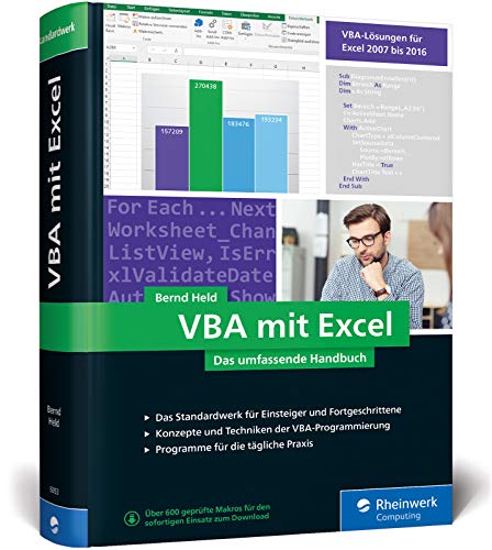 VBA mit Excel: Das umfassende Handbuch für Einsteiger und fortgeschrittene Anwender VBA mit Excel: Das umfassende Handbuch für Einsteiger und fortgeschrittene Anwender