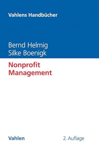 Nonprofit Management (Vahlens Handbücher der Wirtschafts- und Sozialwissenschaften)