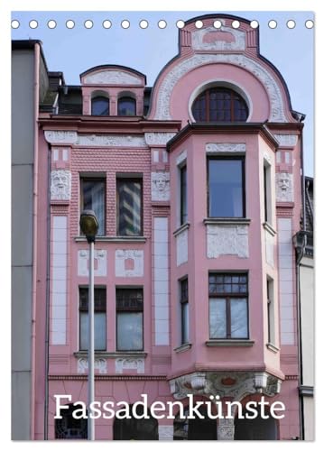Fassadenkünste (Tischkalender 2025 DIN A5 hoch), CALVENDO Monatskalender von CALVENDO
