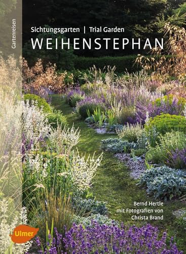 Sichtungsgarten (Trial Garden) Weihenstephan von Ulmer Eugen Verlag