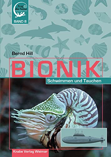 Bionik – Schwimmen und Tauchen: Bionik – Schwimmen und Tauchen von Knabe Verlag Weimar