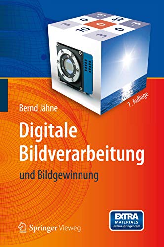 Digitale Bildverarbeitung: und Bildgewinnung von Springer