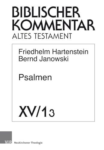 Psalmen: 3. Lieferung (Ps 3-6) (Biblischer Kommentar Altes Testament - Neubearbeitungen) (Biblischer Kommentar Altes Testament - Neubearbeitungen: - Ausgabe in Lieferungen) von Vandenhoeck & Ruprecht