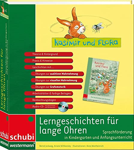 Lerngeschichten für lange Ohren: Handbuch für Kindergarten und Anfangsunterricht (Kasimir & Flora)