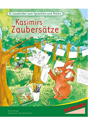 Kasimirs Zaubersätze: 21 Lautbilder zum Sprechen und Malen (Kasimir & Flora)