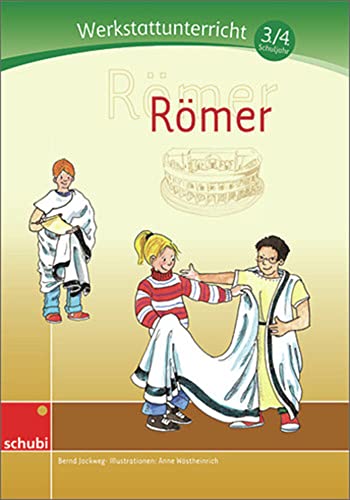 Römer: Werkstatt 3. / 4. Schuljahr (Werkstätten 3./4. Schuljahr) von Georg Westermann Verlag