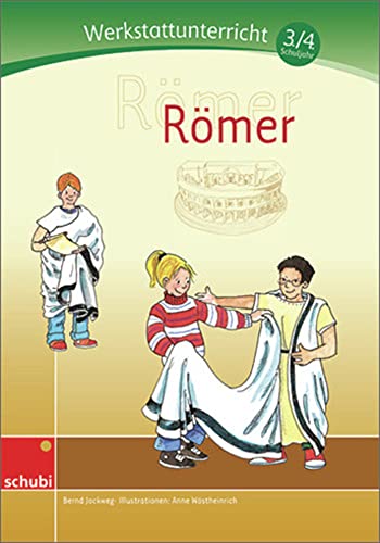 Römer: Werkstatt 3. / 4. Schuljahr (Werkstätten 3./4. Schuljahr) von Georg Westermann Verlag