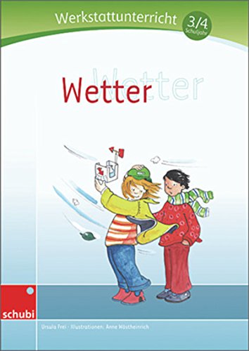 Wetter: Werkstatt 3. / 4. Schuljahr: Sachunterricht (Werkstätten 3./4. Schuljahr)