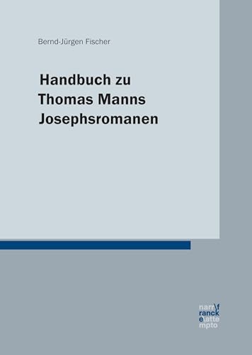 Handbuch zu Thomas Manns Josephsromanen von Francke-Buchhandlung