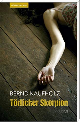 Tödlicher Skorpion: Krimi von Mitteldeutscher Verlag,