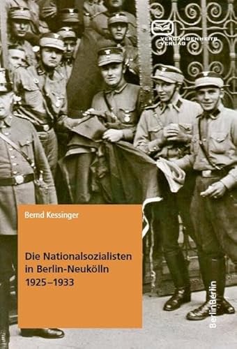 Die Nationalsozialisten in Berlin-Neukölln 1925–1933