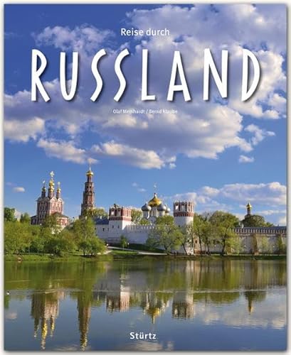 Reise durch Russland: Ein Bildband mit über 200 Bildern auf 140 Seiten - STÜRTZ Verlag