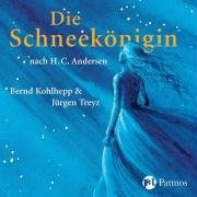 Die Schneekönigin: Hörspiel mit vielen Songs (Sauerländer Hörbuch: Tonträger)