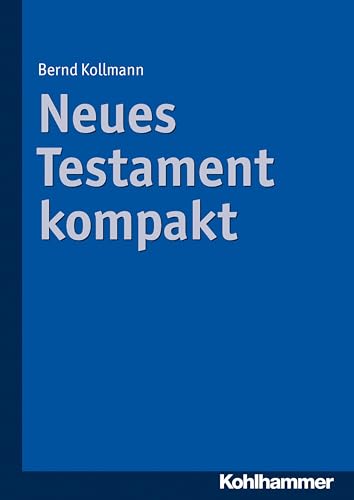 Neues Testament kompakt von Kohlhammer W.