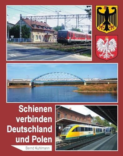 Schienen verbinden Deutschland und Polen von Bildverlag Böttger GbR