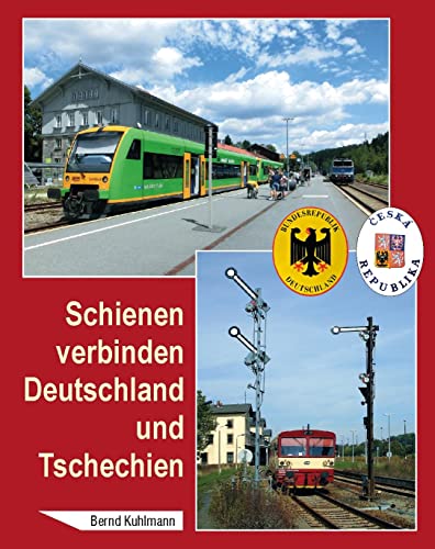 Schienen verbinden Deutschland und Tschechien Schienen verbinden Deutschland und Tschechien