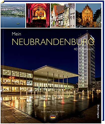 Mein Neubrandenburg: 40 Blickwinkel Mein Neubrandenburg: 40 Blickwinkel von Steffen Verlag