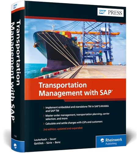 Transportation Management with SAP: Embedded and Standalone TM (SAP PRESS: englisch)