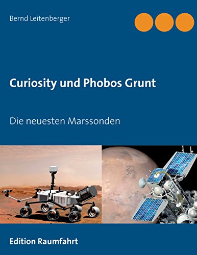 Curiosity und Phobos Grunt: Die neuesten Marssonden von Books on Demand