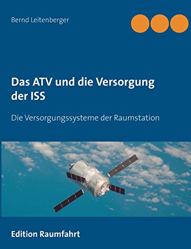 Das ATV und die Versorgung der ISS: Die Versorgungssysteme der Raumstation