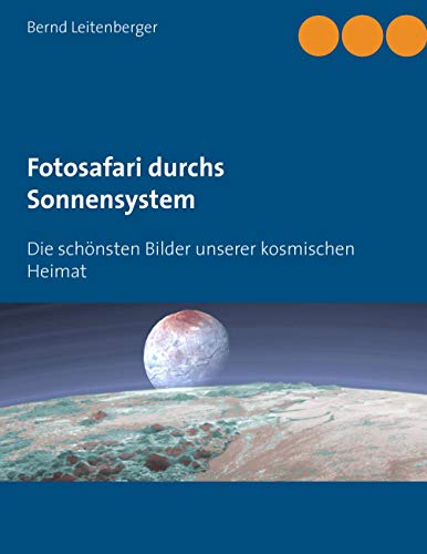 Fotosafari durchs Sonnensystem: Die schönsten Bilder unserer kosmischen Heimat