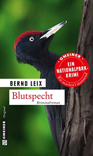 Blutspecht: Oskar Lindts neunter Fall (Kriminalhauptkommissar Oskar Lindt) von Gmeiner Verlag