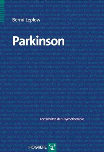 Parkinson (Fortschritte der Psychotherapie) von Hogrefe Verlag GmbH + Co.
