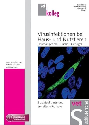 Virusinfektionen bei Haus- und Nutztieren: Haussäugetiere, Fische, Geflügel von Schlütersche