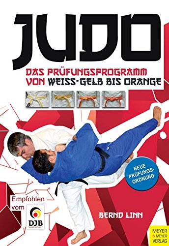 Judo – Das Prüfungsprogramm von weißgelb bis orange