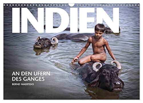 INDIEN An den Ufern des Ganges (Wandkalender 2024 DIN A3 quer), CALVENDO Monatskalender von CALVENDO